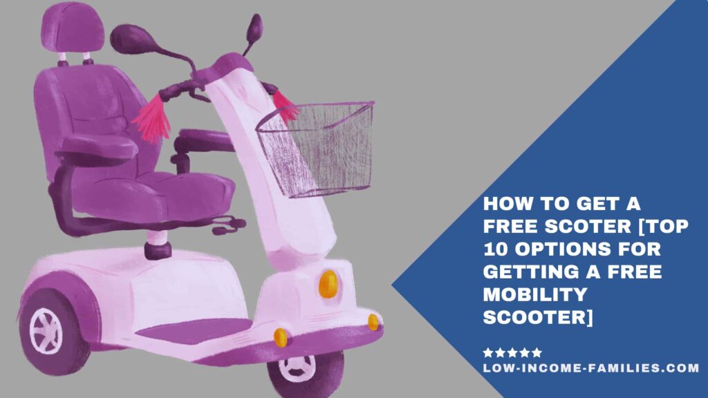 How To Get A Free Scooter Top Options For Getting A Free Mobility