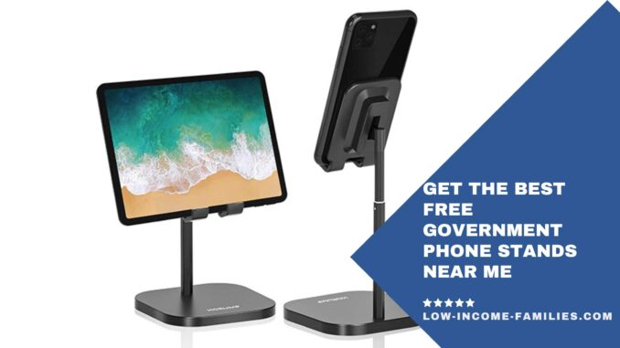 Get The Best Free Government Phone Stands Near Me. 678x381 