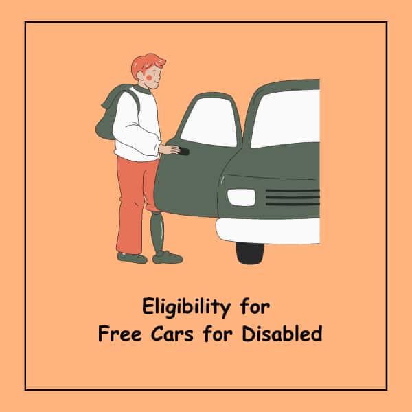 Eligibility for Free Cars for Disabled