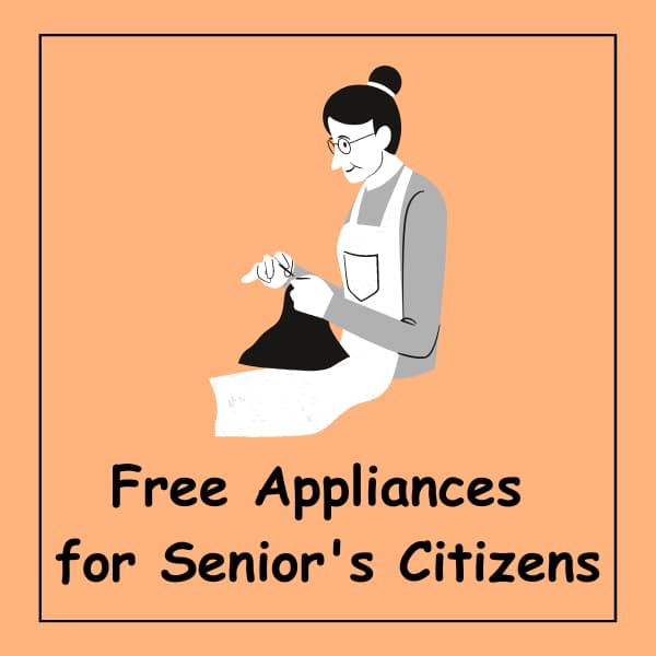 Free Appliances for Senior's Citizens