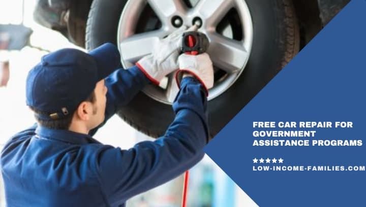 Free Car Repair for Government Assistance Programs