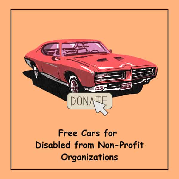 Free Cars for Disabled from Non-Profit Organizations