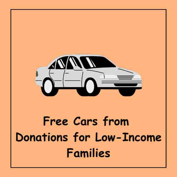 Free Cars from Donations for Low-Income Families