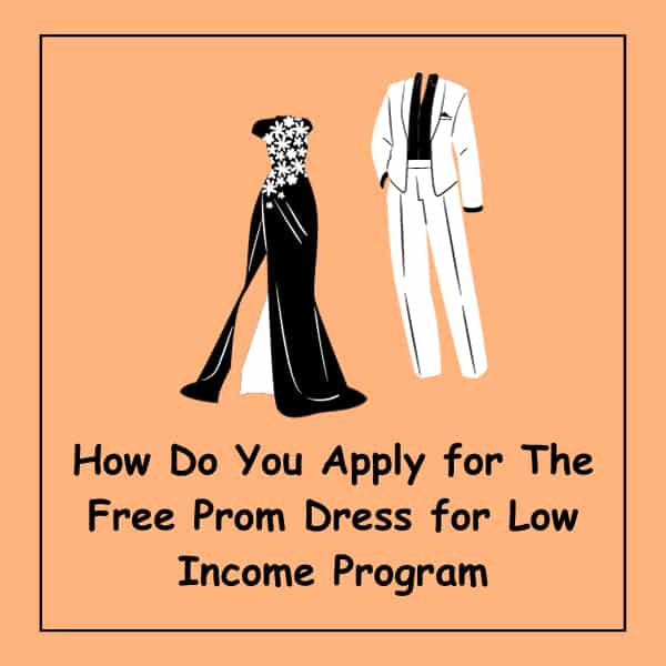 How Do You Apply for The Free Prom Dress for Low Income Program