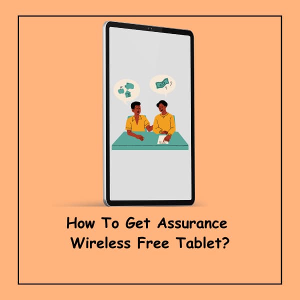 How To Get Assurance Wireless Free Tablet?