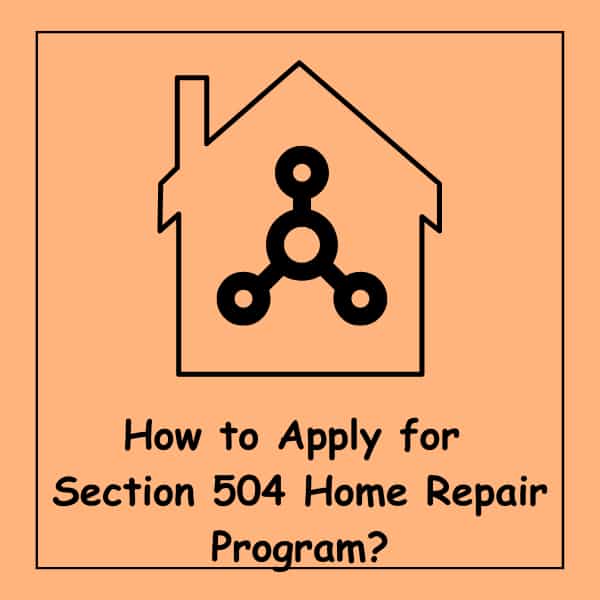 How to Apply for Section 504 Home Repair Program?