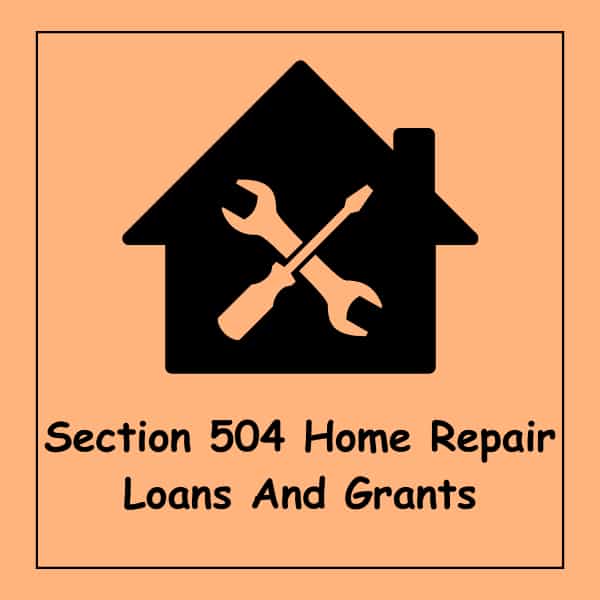 Section 504 Home Repair Loans And Grants