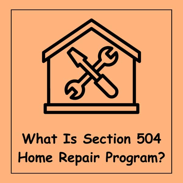 What Is Section 504 Home Repair Program?