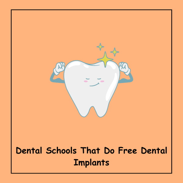 Dental Schools That Do Free Dental Implants