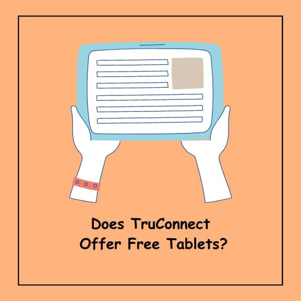 Does TruConnect Offer Free Tablets