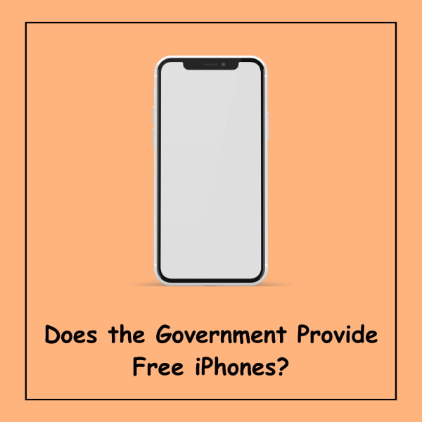 Does the Government Provide Free iPhones?
