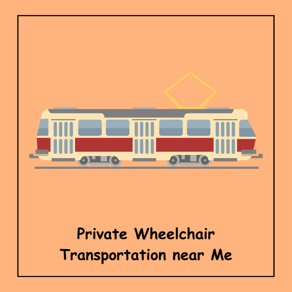 Private Wheelchair Transportation near Me