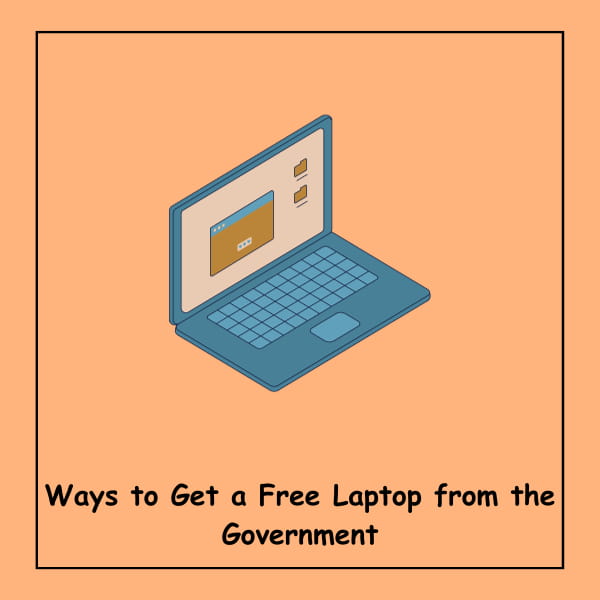 Ways to Get a Free Laptop from the Government