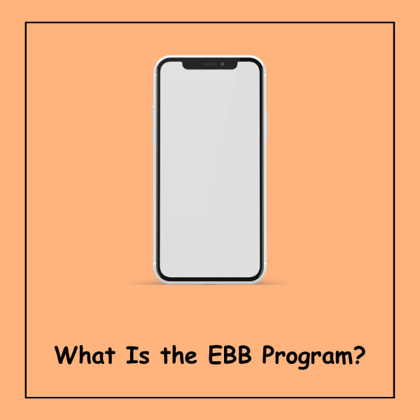 What Is the EBB Program?