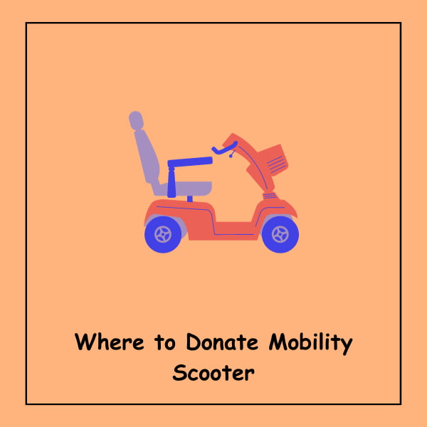 Where to Donate Mobility Scooter