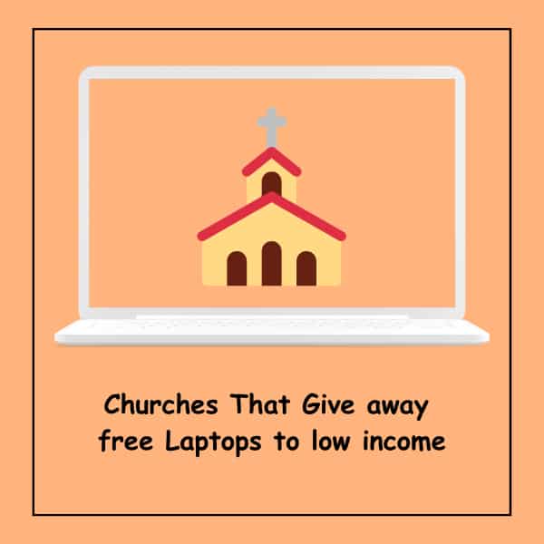 Churches That Give away free Laptops to low income