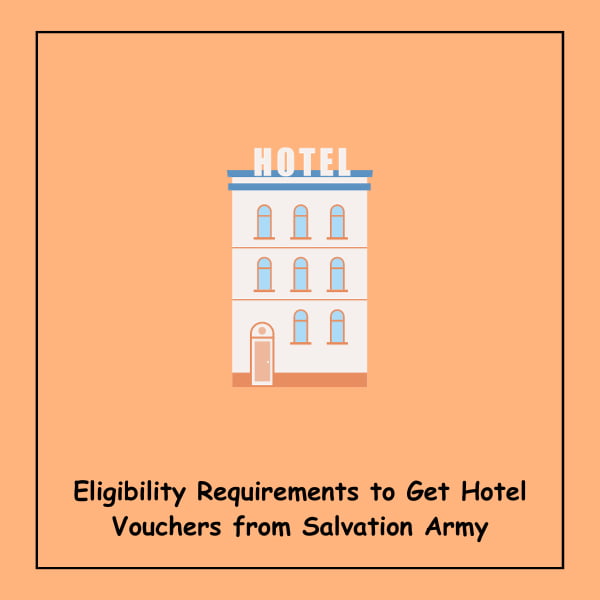 Eligibility Requirements to Get Hotel Vouchers from Salvation Army