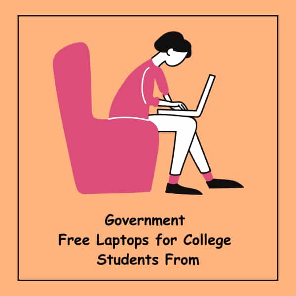 Government Free Laptops for College Students From
