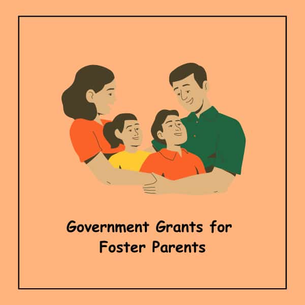 Government Grants for Foster Parents