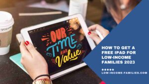 How To Get A Free iPad For Low-Income Families