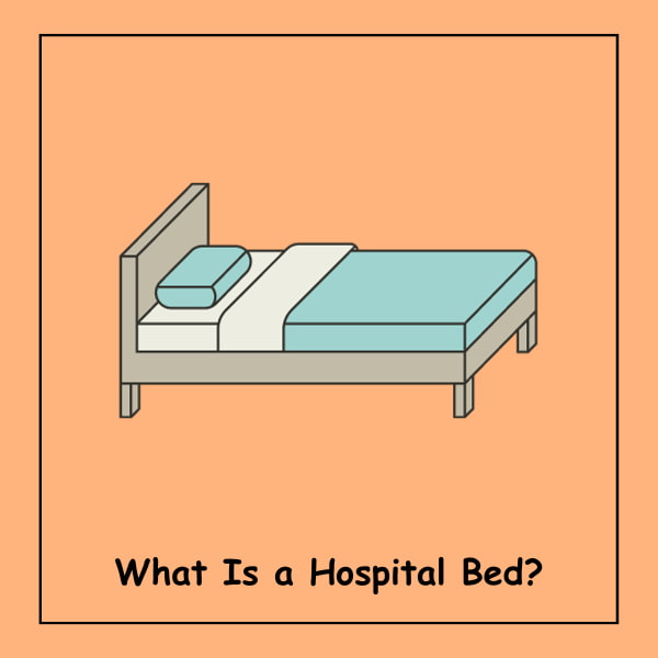 What Is a Hospital Bed?