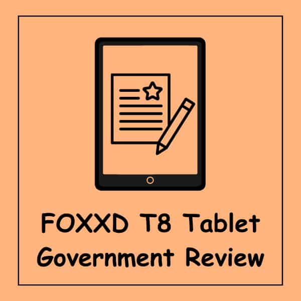 FOXXD T8 Tablet Government Review