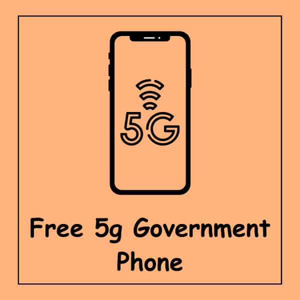 Free 5g Government Phone