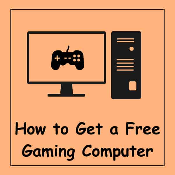 How to Get a Free Gaming Computer
