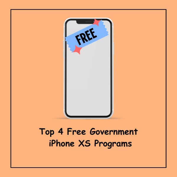 Top 4 Free Government iPhone XS Programs