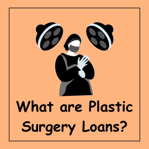 Plastic Surgery Loans