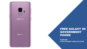 Free Galaxy S9 Government Phone