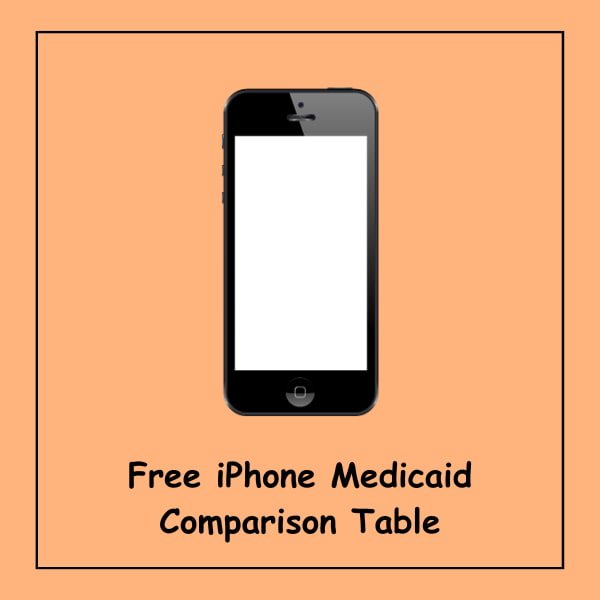 Free iPhone Medicaid Comparison Table