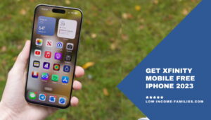 Get Xfinity Mobile Free iPhone 2023