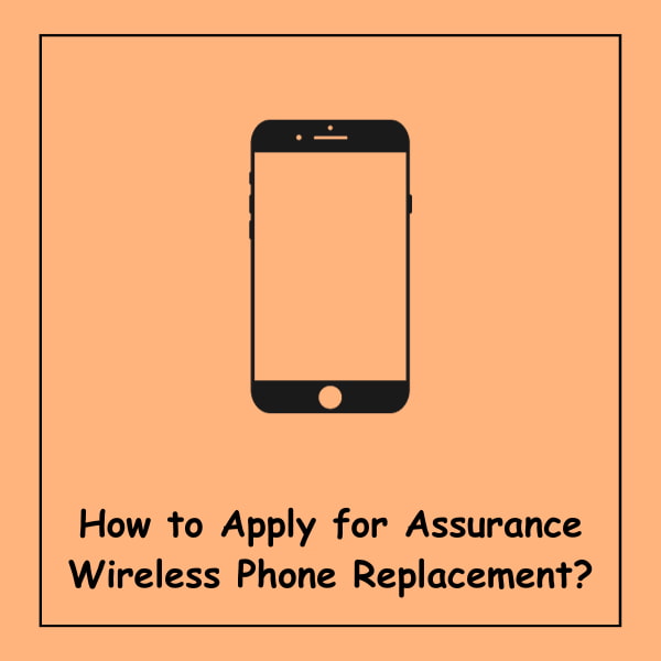 How to Apply for Assurance Wireless Phone Replacement?
