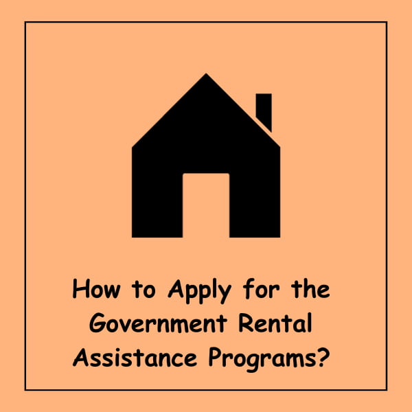 How to Apply for the Government Rental Assistance Programs?