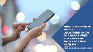 How to Locate Free Government Phone Stands Near Me?