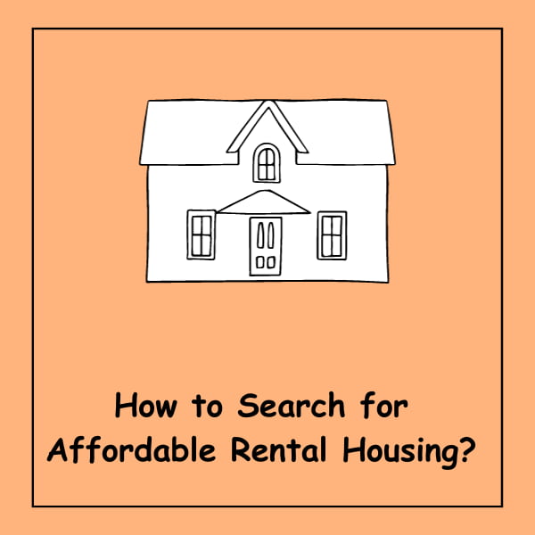 How to Search for Affordable Rental Housing?