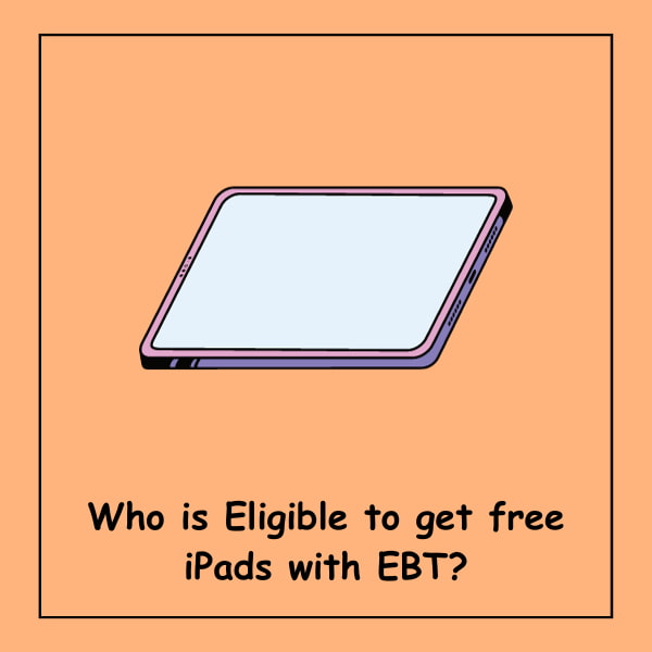 Who is Eligible to get free iPads with EBT?