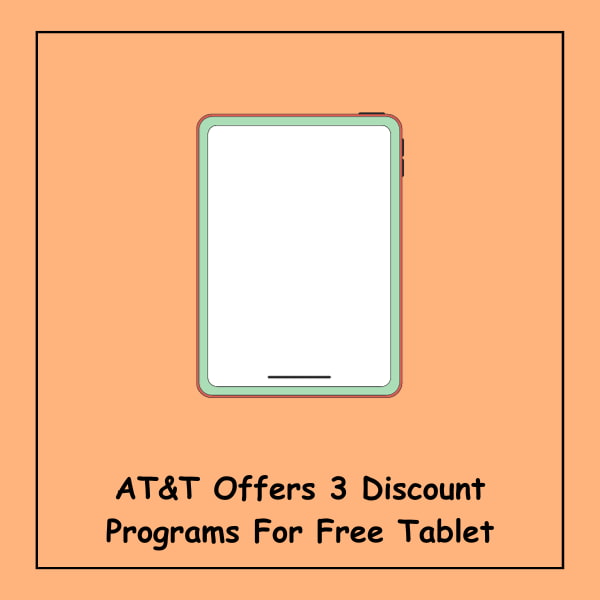 AT&T Offers 3 Discount Programs For Free Tablet