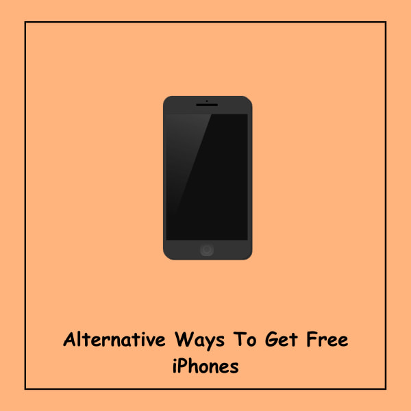 Alternative Ways To Get Free iPhones