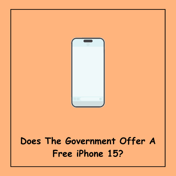 Does The Government Offer A Free iPhone 15?