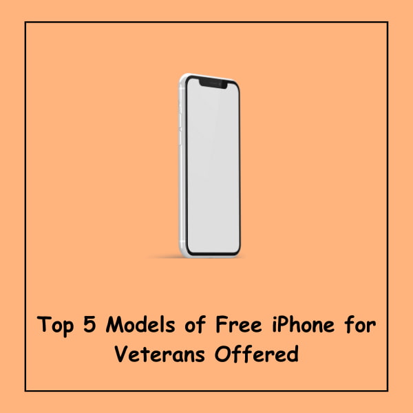 Top 5 Models of Free iPhone for Veterans Offered