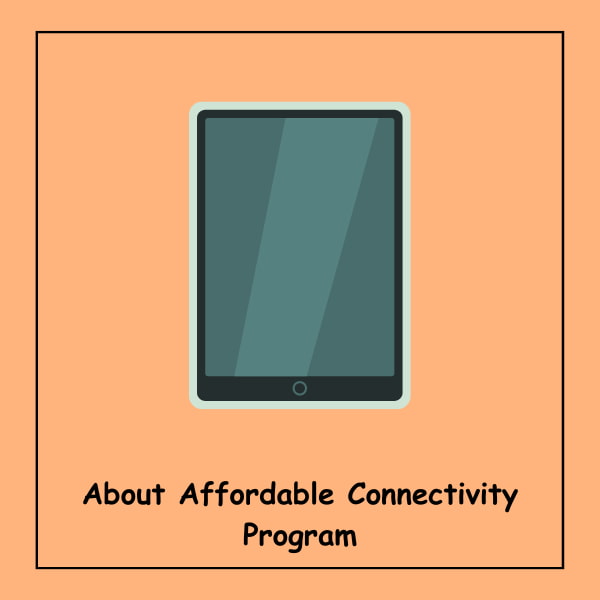 About Affordable Connectivity Program