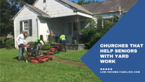 Churches That Help Seniors With Yard Work