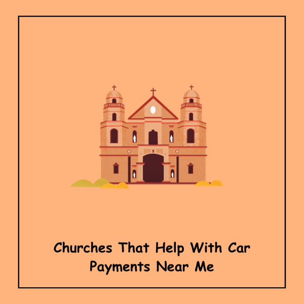 Churches That Help With Car Payments Near Me