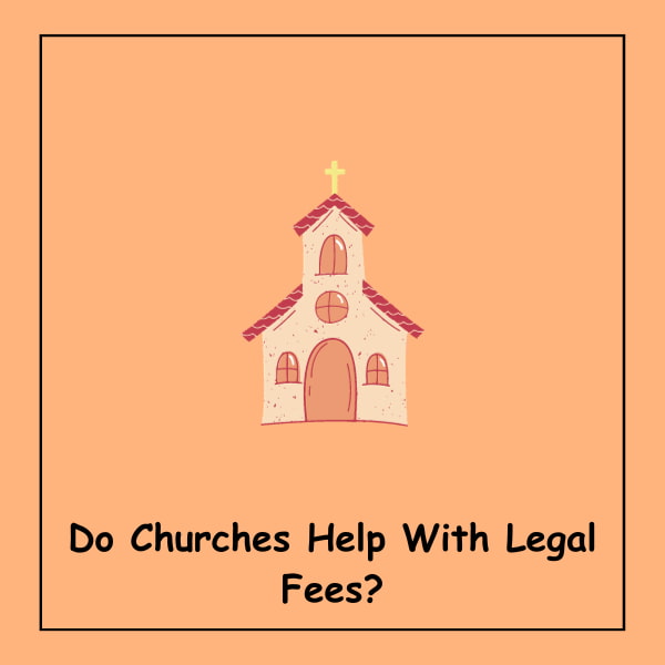 Do Churches Help With Legal Fees