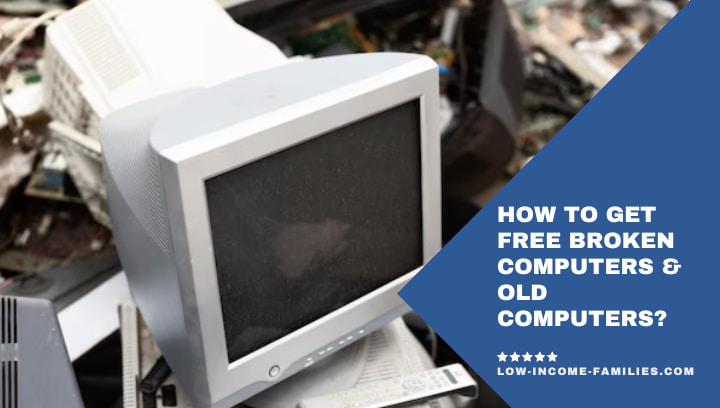 How to Get Free Broken Computers & Old Computers?