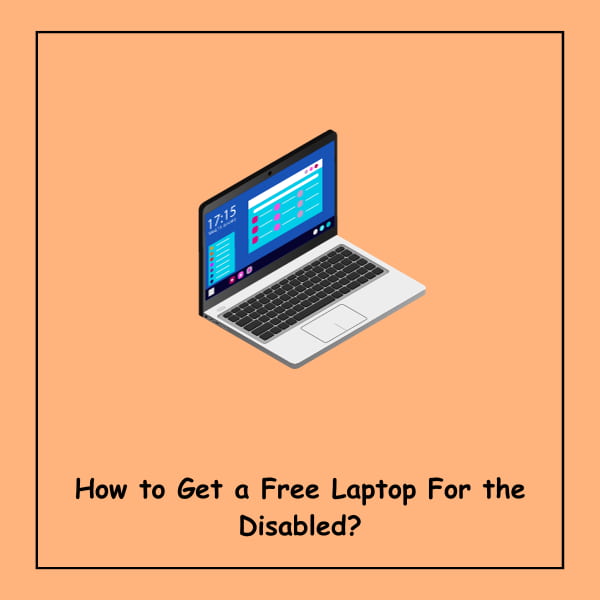 How to Get a Free Laptop For the Disabled?