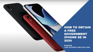 How to Obtain a Free Government iPhone SE in 2024