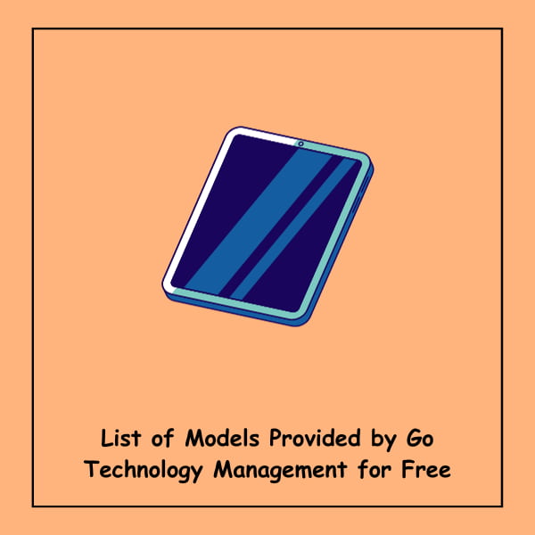 List of Models Provided by Go Technology Management for Free